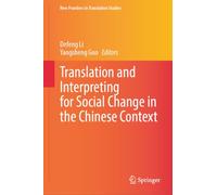 Translation and Interpreting for Social Change in the Chinese Context (New Frontiers in Translation Studies)