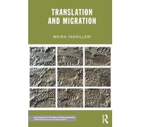 Translation and Migration (New Perspectives in Translation and Interpreting Studies)