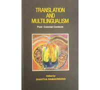 Translation and Multilingualism: Post-Colonial Contexts