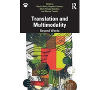 Translation and Multimodality: Beyond Words