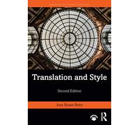 Translation and Style (Translation Theories Explored)