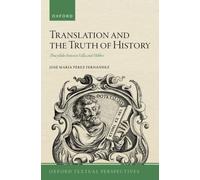 Translation and the Truth of History : Thucydides between Valla and Hobbes