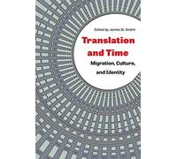 Translation and Time: Migration, Culture, and Identity (Translation Studies)