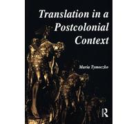 Translation in a Postcolonial Context: Early Irish Literature in English Translation