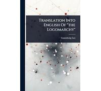 Translation Into English Of "the Logomarchy"