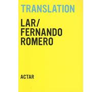Translation: LAR/ Fernando Romero
