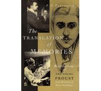 Translation of Memories: Recollections of the Young Proust