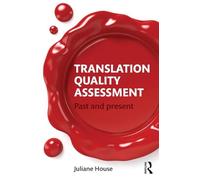 Translation Quality Assessment: Past and Present