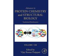Translational Bioinformatics: Volume 139 (Advances in Protein Chemistry and Structural Biology, Volume 139)