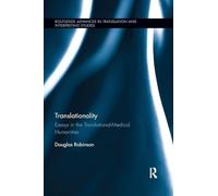 Translationality: Essays in the Translational-Medical Humanities (Routledge Advances in Translation and Interpreting Studies)