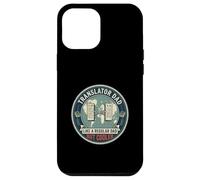Translator Dad Language Expert Interpreter Linguist Father Case for iPhone 12 Pro Max