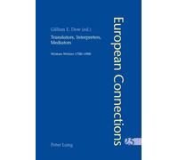 Translators, Interpreters, Mediators : Women Writers, 1700-1900