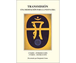 Transmisión: Una Meditación Para La Nueva Era