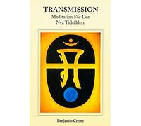 Transmission: A Meditation for the New Age
