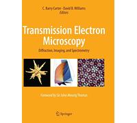 Transmission Electron Microscopy: Diffraction, Imaging, and Spectrometry
