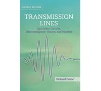 Transmission Lines: Equivalent Circuits, Electromagnetic Theory, and Photons