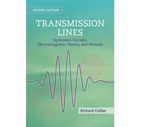 Transmission Lines : Equivalent Circuits, Electromagnetic Theory, and Photons