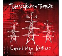 Transmission Towers - Crooked Man Remixes Pt.1 [VINYL]