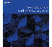 TRANSMISSIONS FROM TOTAL REFRESHMENT CENTRE - New CD - PreOrder 17/02/2023
