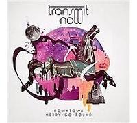 Transmit Now - Downtown Merry-Go-Round