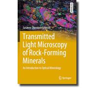 Transmitted Light Microscopy of Rock-Forming Minerals: An Introduction to Optical Mineralogy (Springer Textbooks in Earth Sciences, Geography and Environment)