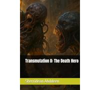 Transmutation II: The Death Hero