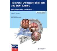Transnasal Endoscopic Skull Base and Brain Surgery – Surgical Anatomy and its Applications – Thieme