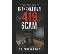 Transnational 419 Scam: Inside the World's Most Notorious Financial Fraud