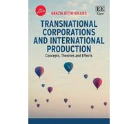 Transnational Corporations and International Production: Concepts, Theories and Effects, Third Edition