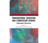 Transnational Education and Curriculum Studies: International Perspectives