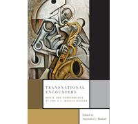 Transnational Encounters: Music and Performance at the U.S.-Mexico Border – Oxford University Press