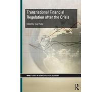 Transnational Financial Regulation after the Crisis (RIPE Series in Global Political Economy)