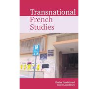 Transnational French Studies: 6 (Transnational Modern Languages)