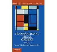 Transnational Legal Orders (Cambridge Studies in Law and Society)
