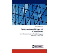 Transnational Lines of Circulation: New Film Movements in West Germany and Yugoslavia (1962-1982)