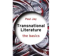 Transnational Literature: The Basics