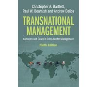 Transnational Management: Concepts and Cases in Cross-Border Management