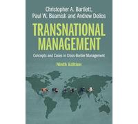 Transnational Management: Concepts and Cases in Cross-Border Management – Cambridge University Press