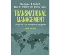 Transnational Management : Concepts and Cases in Cross-Border Management