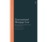 Transnational Mortgage Law : Reconstructing the Global Framework for Housing Finance