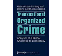 Transnational Organized Crime: Analyses of a Global Challenge to Democracy (Political Science)