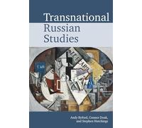 Transnational Russian Studies: 1 (Transnational Modern Languages)