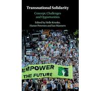 Transnational Solidarity: Concept, Challenges and Opportunities