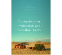 Transnationalism, Nationalism and Australian History