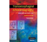 Transoesophageal Echocardiography: Study Guide and Practice MCQs