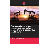 Transparência e boa governação no setor petrolífero: a perspetiva da Nigéria