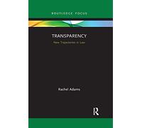 Transparency: New Trajectories in Law