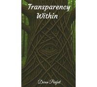 Transparency Within