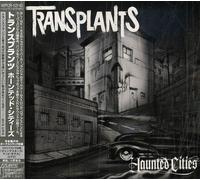 Transplants - Haunted Cities