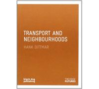 Transport and Neighbourhoods: Edge Futures: 02